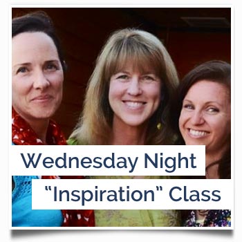Wednesday Night “Inspiration” Class